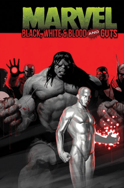 Marvel: Black, White & Blood and Guts - Christopher Condon