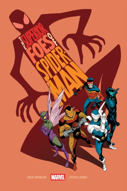 The Superior Foes Of Spider-Man - Nick Spencer