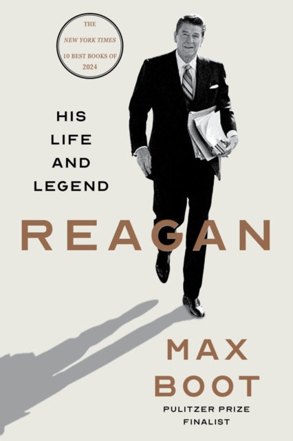 Reagan : His Life and Legend - Max Boot