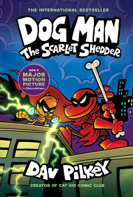 Front cover of Dog Man 12: The Scarlet Shedder by Dav Pilkey, hardback