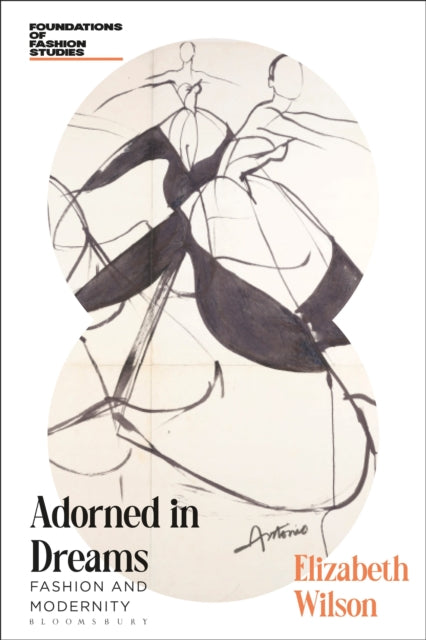 Adorned in Dreams : Fashion and Modernity