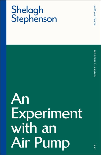 An Experiment with an Air Pump - Shelagh Stephenson