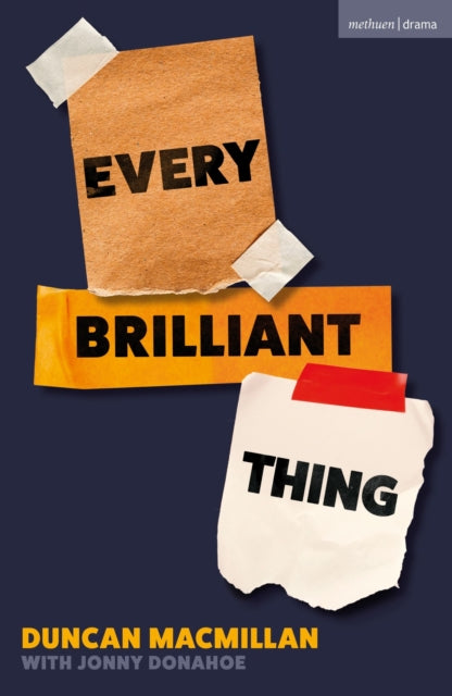 Every Brilliant Thing : 2026 Broadway Edition - Duncan Macmillan