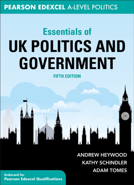 Essentials of UK Politics and Government - Kathy Schindler