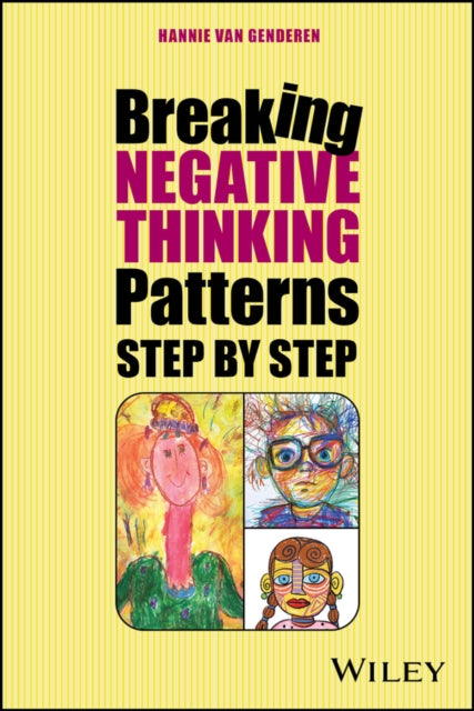 Breaking Negative Thinking Patterns Step by Step - Hannie van Genderen