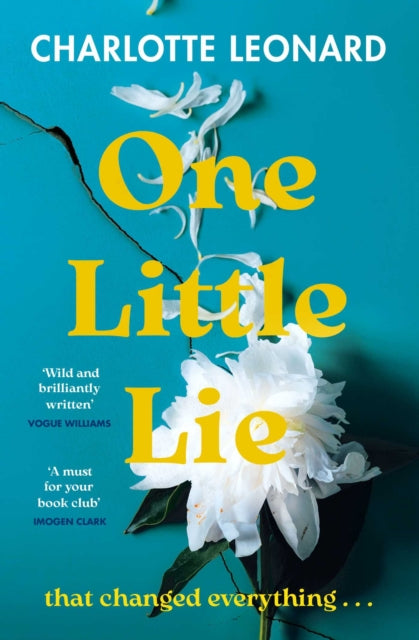 Front cover of One Little Lie by Charlotte Leonard, paperback