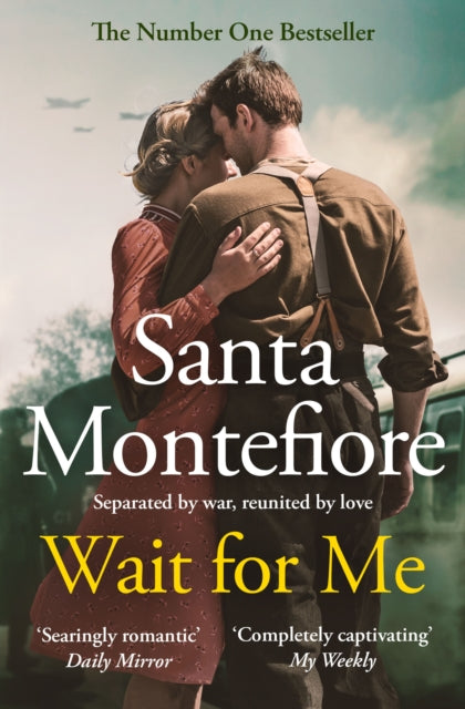 Wait for Me : The captivating new novel from the Sunday Times bestseller - Santa Montefiore