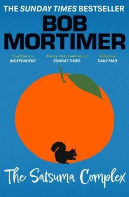Front cover of The Satsuma Complex by Bob Mortimer, paperback
