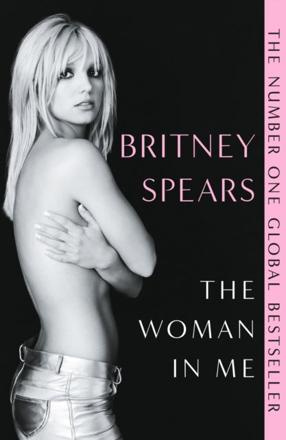Front cover of The Woman in Me by Britney Spears, paperback