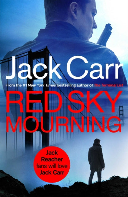 Red Sky Mourning : The unmissable new James Reece thriller from New York Times bestselling author Jack Carr Volume 7 - Jack Carr