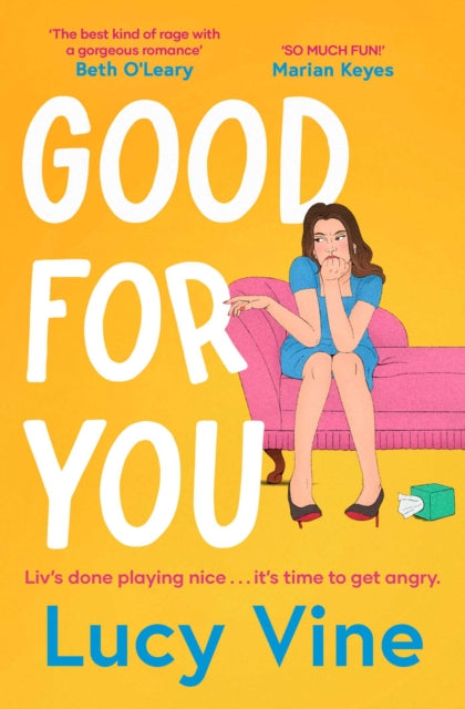 Good For You : A relatable, funny rage romance from the bestselling author - Lucy Vine