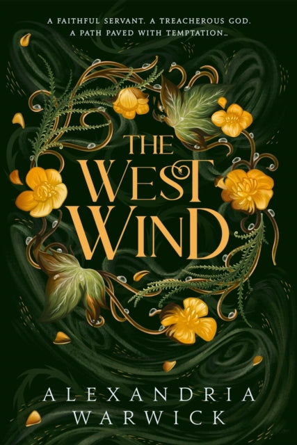 The West Wind : the enchanting second book in the hot TikTok romantasy series The Four Winds Volume 2 - Alexandria Warwick
