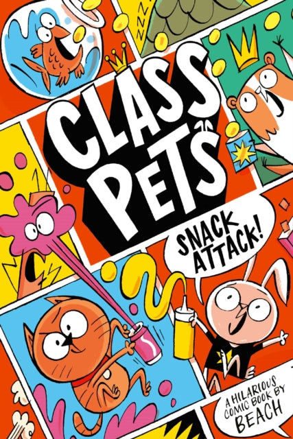 Class Pets: Snack Attack! : A wildly hilarious graphic novel! - Beach
