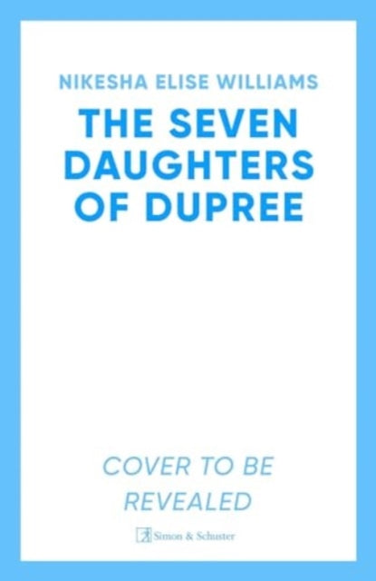 Front cover of The Seven Daughters of Dupree by Nikesha Elise Williams, hardback