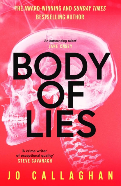 Body of Lies : The crime thriller of 2026 from the award-winning and Sunday Times bestselling author of In the Blink of an Eye - Jo Callaghan