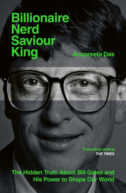 Front cover of Billionaire, Nerd, Saviour, King by Anupreeta Das, paperback