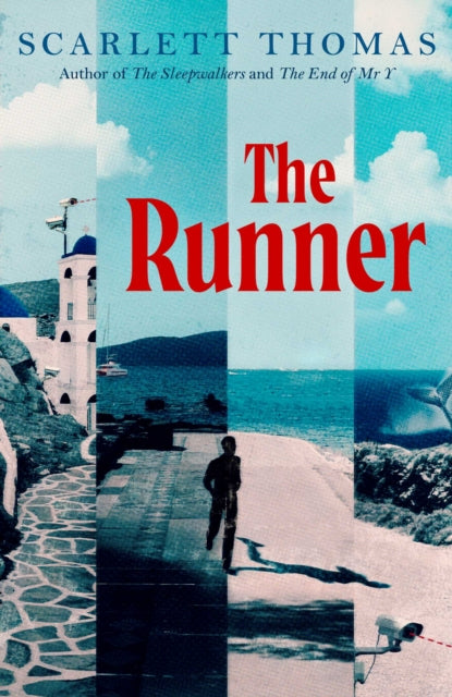 The Runner : The mind-expanding new thriller from the bestselling author of�The Sleepwalkers - Scarlett Thomas