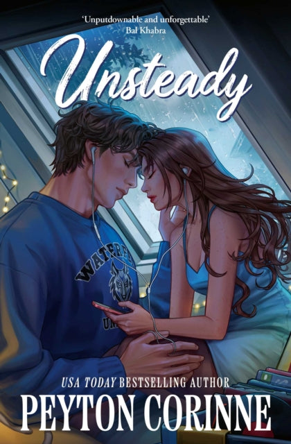 Unsteady : The emotional and unforgettable TikTok sports romance sensation - Peyton Corinne