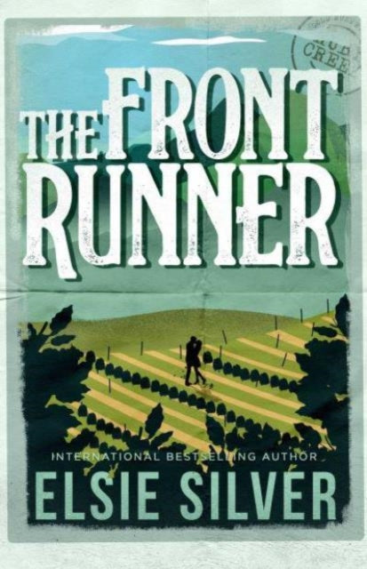 The Front Runner : From the Sunday Times bestseller comes a small-town cowboy romance Volume 3 - Elsie Silver