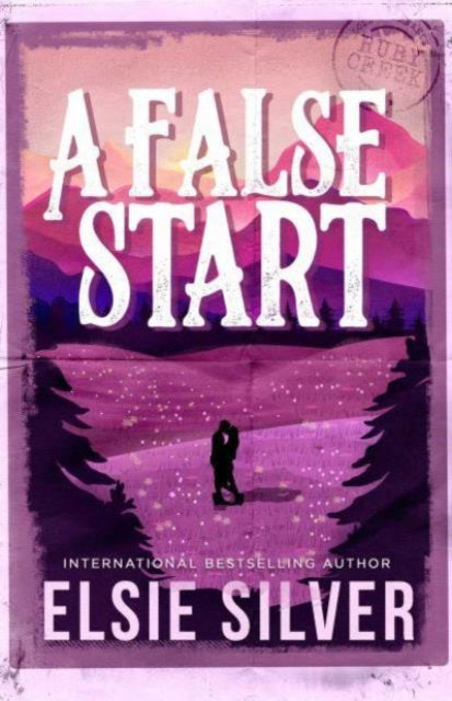 A False Start : From the Sunday Times bestseller comes the sweet and spicy brother's best friend romance Volume 4 - Elsie Silver