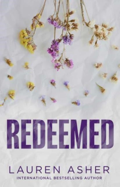 Redeemed : From the Sunday Times bestseller comes the iconic fake dating Formula 1 sports romance Volume 4