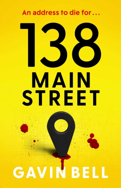 138 Main Street : Every town has a Main Street. Now every one is a target. - Gavin Bell