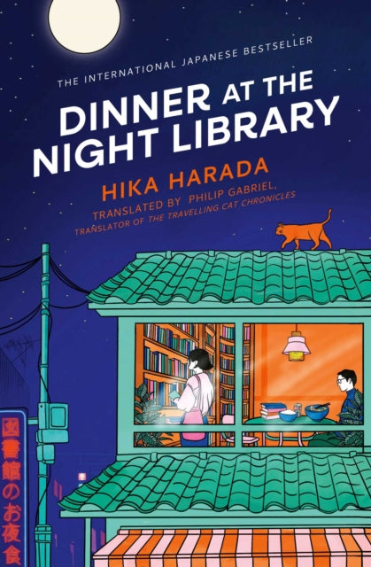 Dinner at the Night Library : The perfect next comfort read for lovers of Japanese fiction - Hika Harada