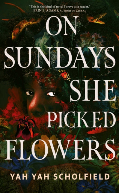 Front cover of On Sundays She Picked Flowers by Yah Yah Scholfield, hardback