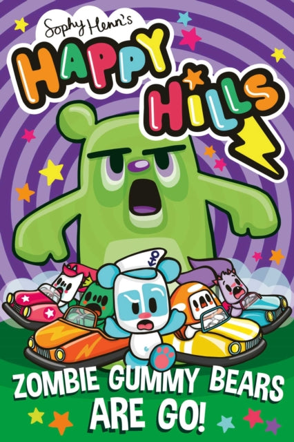 Zombie Gummy Bears Are Go! : The bonkers comic series that kids can't stop giggling at! Volume 5 - Sophy Henn