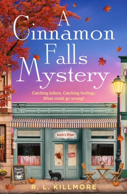 A Cinnamon Falls Mystery : The addictive small-town crime romance perfect for cosy autumn season! Volume 1 - R.L. Killmore