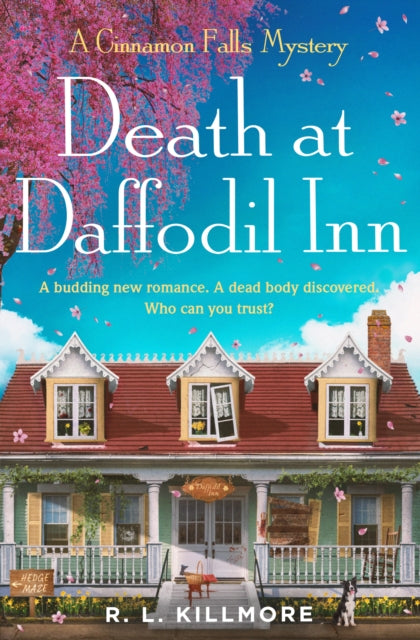 Death at Daffodil Inn : The exciting, fresh new small-town cosy mystery romance perfect for spring! Volume 2 - R.L. Killmore