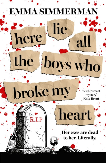Front cover of Here Lie All the Boys Who Broke My Heart by Emma Simmerman, paperback
