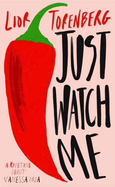 Front cover of Just Watch Me by Lior Torenberg, hardback