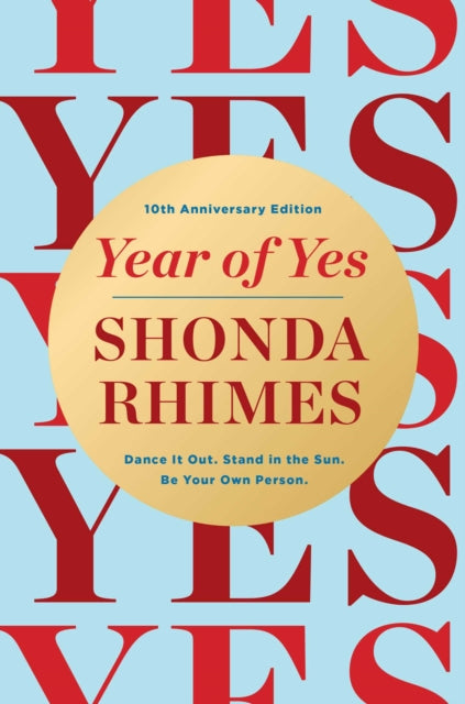 Front cover of Year of Yes (10th Anniversary Edition) by Shonda Rhimes, hardback
