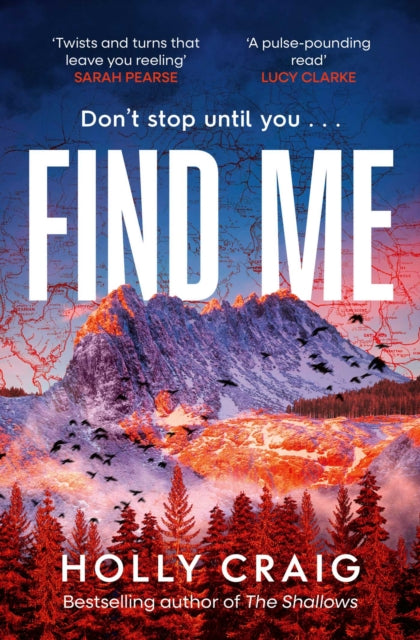 Find Me : the gripping new search and rescue destination thriller from the bestselling author of The Shallows! - Holly Craig