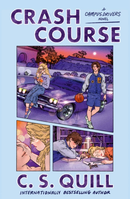 Crash Course : the hottest new adult college romance where the playboy falls for the good girl Volume 2 - C.S. Quill