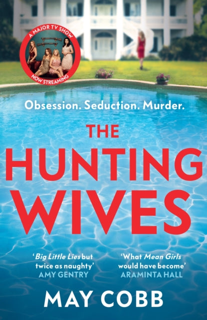The Hunting Wives : Deliciously thrilling, now a major ITV series! - May Cobb