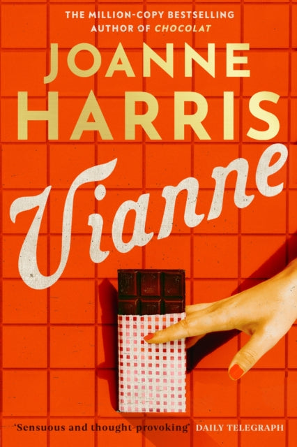 Vianne : The irresistible new story from the million-copy bestselling author of CHOCOLAT - Joanne Harris