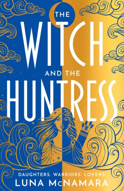 Front cover of The Witch and the Huntress by Luna McNamara, hardback