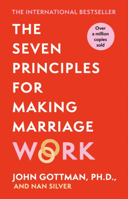 Front cover of The Seven Principles For Making Marriage Work by John Gottman, paperback