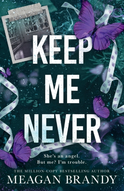 Keep Me Never : The angsty friends-to-lovers romance SAY YOU SWEAR fans have been waiting for - Meagan Brandy