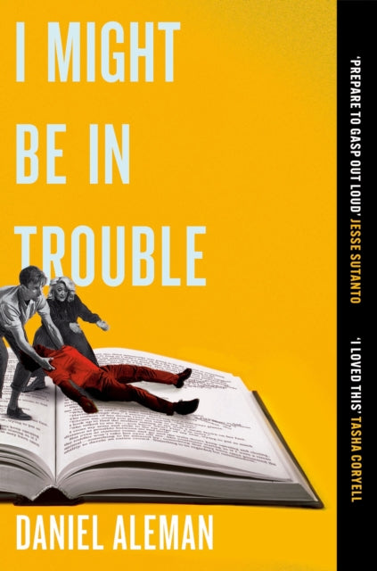 Front cover of I Might Be in Trouble by Daniel Aleman, paperback