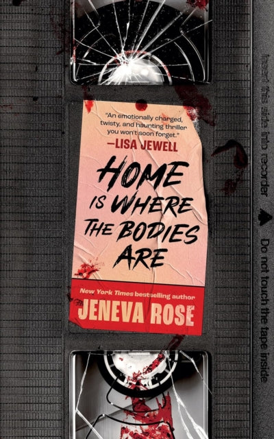 Home Is Where The Bodies Are : The instant New York Times bestseller from queen of twists and global sensation Jeneva Rose - Jeneva Rose