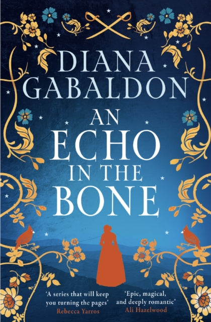 An Echo in the Bone : The gripping and unputdownable historical adventure from the bestselling Outlander series - Diana Gabaldon