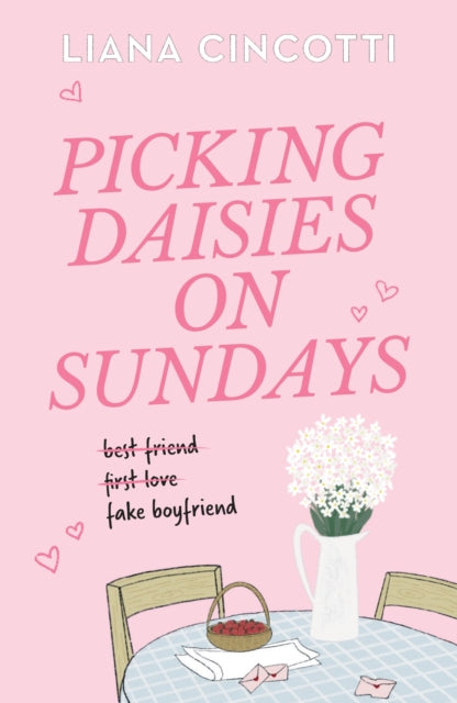 Front cover of Picking Daisies on Sundays by Liana Cincotti, paperback