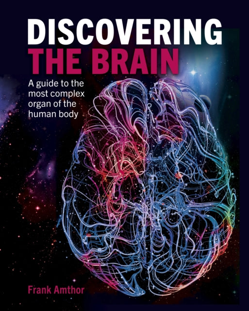 Front cover of Discovering the Brain by Professor Frank Amthor, hardback