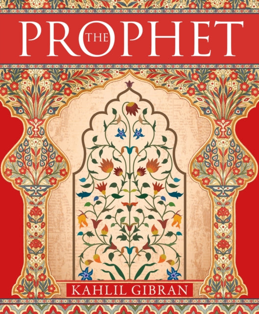 The Prophet - Kahlil Gibran