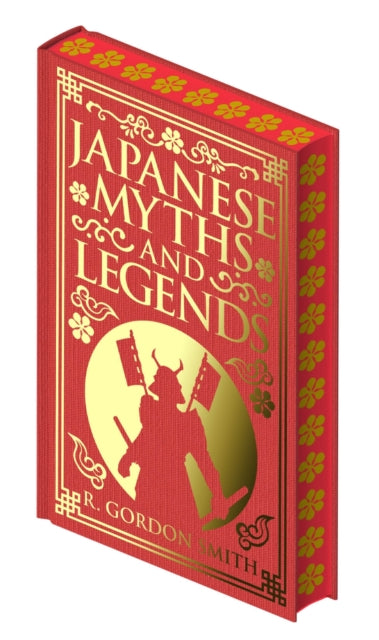 Japanese Myths and Legends - Richard Gordon Smith