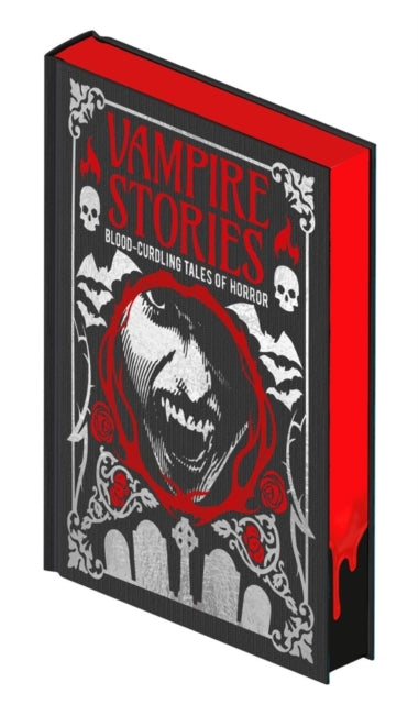 Vampire Stories : Blood-Curdling Tales of Horror