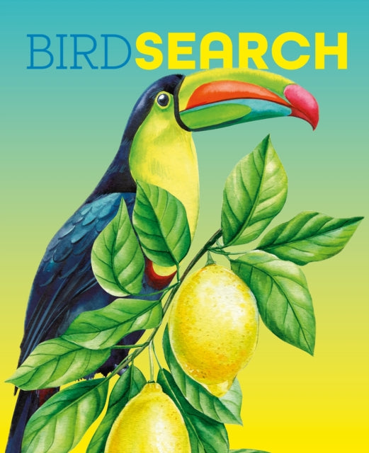 Birdsearch Wordsearch : 90 Bird-Themed Puzzles - Eric Saunders